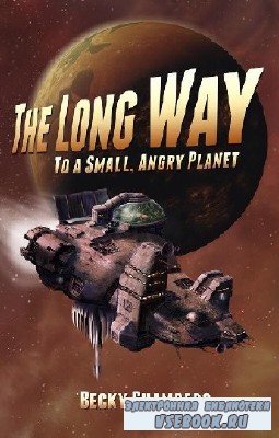 Becky  Chambers  -  The Long Way to a Small, Angry Planet  ()    Patricia Rodriguez
