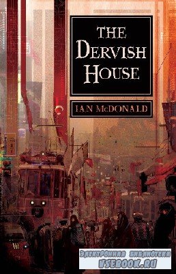 Ian  McDonald  -  The Dervish House  ()    Jonathan David