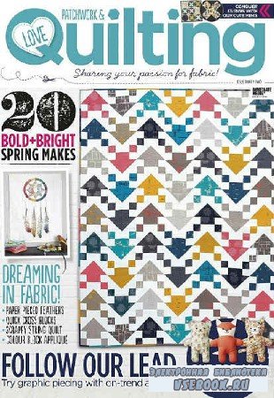 Love Patchwork & Quilting 32 - 2016