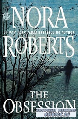Nora  Roberts  -  The Obsession  ()    Shannon McManus