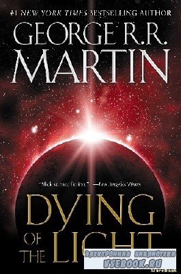 George   Martin  -  Dying of the Light  ()    Iain Glen
