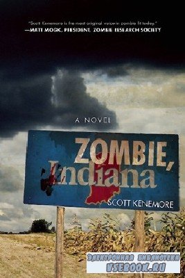 Scott  Kenemore  -  Zombie, Indiana  ()    Fleet Cooper