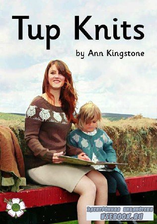Tup Knits by Ann Kingstone  - 2016