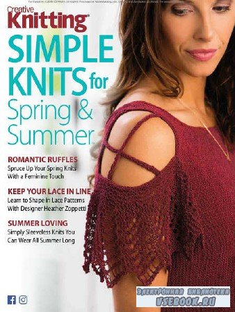 Creative Knitting - Simple Knits for Spring & Summe - 2018
