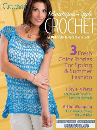 Crochet! Boutique-Style Crochet - 2018